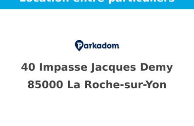 location garage 30 € CC /mois à proximité de La Roche-sur-Yon (85000)