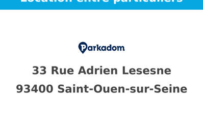 location garage 85 € CC /mois à proximité de Saint Ouen (93400)