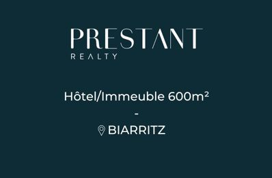 immeuble  pièces 600 m2 à vendre à Biarritz (64200)