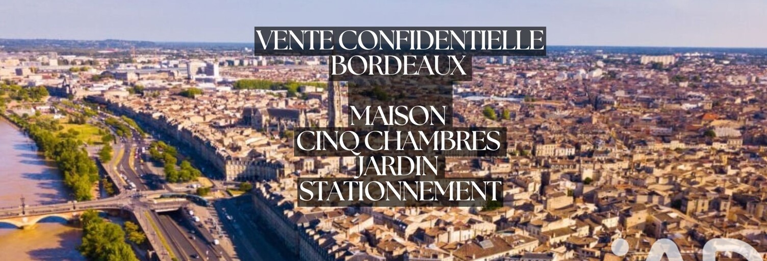 Maison 7 Pièces 225 m² à vendre à Bordeaux (33000)