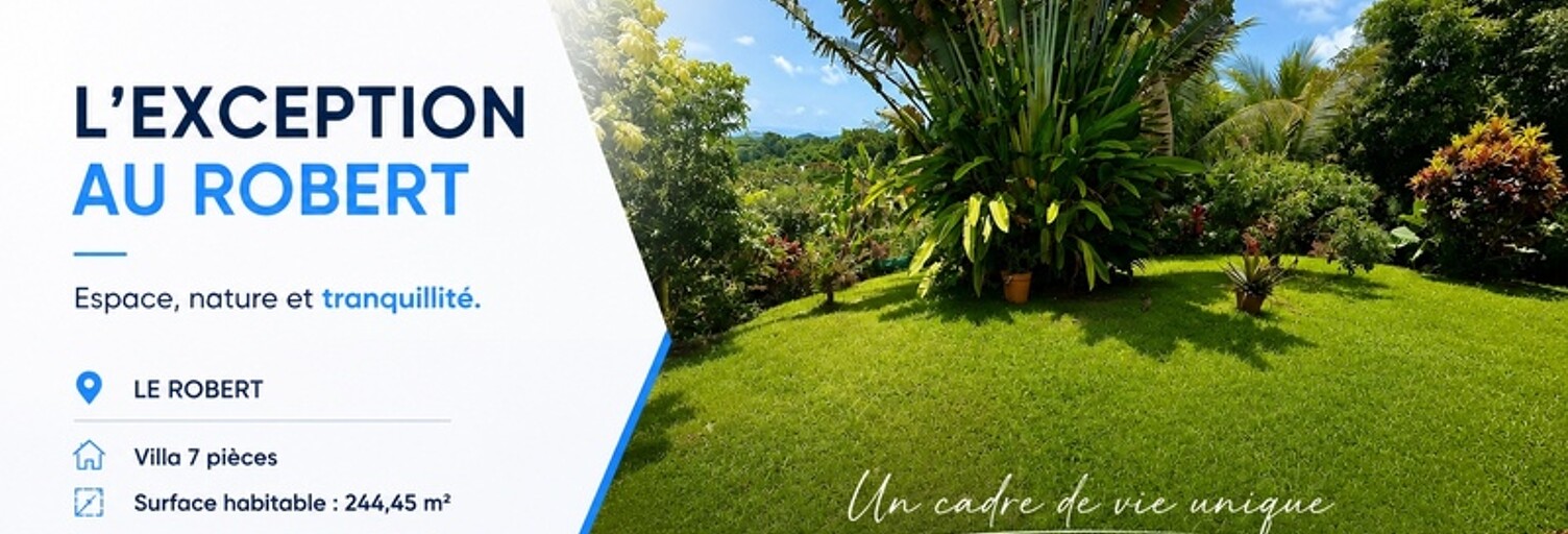 Maison 7 Pièces 244 m² à vendre à Le Robert (97231)