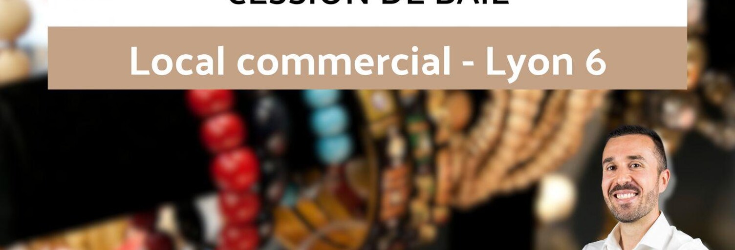 Commerce  25 m² à vendre à Lyon 6 (69006)