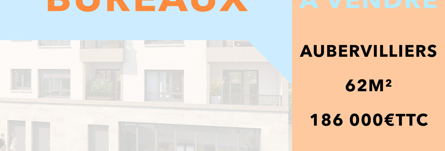 Bureau  62 m² à vendre à Aubervilliers (93300)