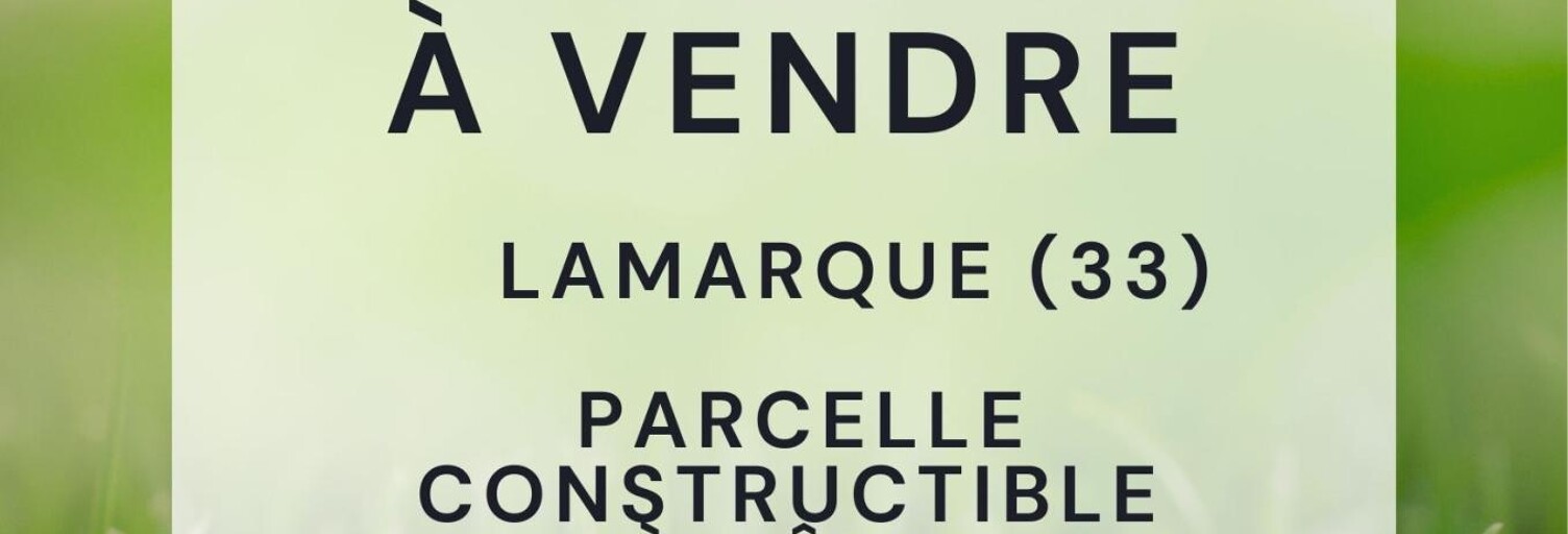 Terrain  550 m² à vendre à Lamarque (33460)