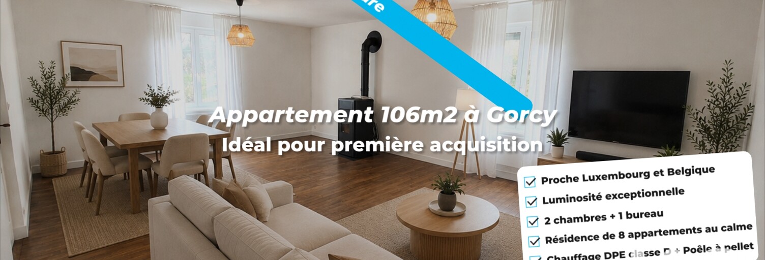Appartement 4 Pièces 106 m² à vendre à Gorcy (54730)