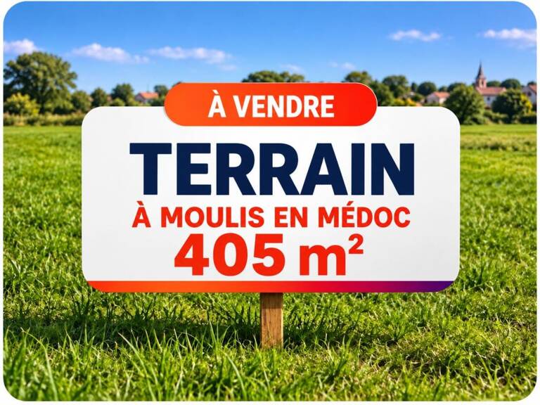 TERRAIN À BÂTIR 405 M² À MOULIS-EN-MÉDOC – EMPLACEMENT PRIVILÉGIÉ — photo 1